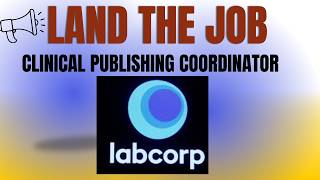 Clinical Publishing Coordinator Interview Questions #ClinicalPublishing#Labcorp