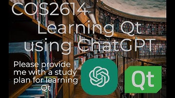 COS2614 - ChatGPT - Please provide me with a study plan for learning Qt
