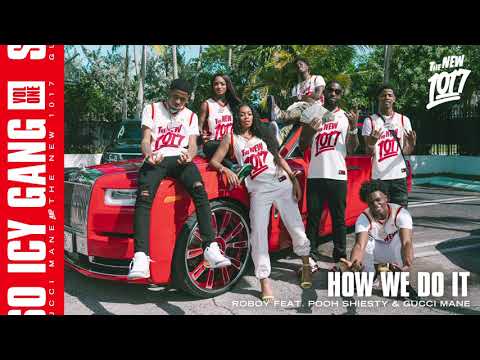 Roboy - How We Do It  (feat Pooh Shiesty & Gucci Mane) [Official Audio] 