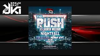 The Push, Lauren Meehan - Nightfall (Original Mix) Distorsion Records