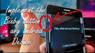 The Bixby button like the Note8  S8 for any android device | Ale TECH screenshot 1