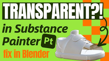 Fixing Unwanted Transparency in Substance Painter (with Blender)