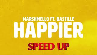 Marshmello ft. Bastille - Happier (Speed Up / Fast) Resimi