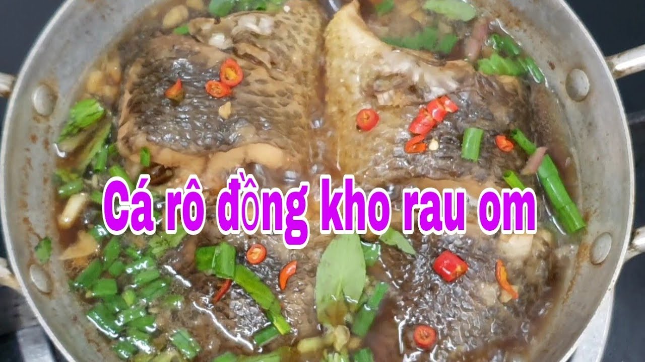 Cánh Làm Cá Rô Đồng Kho Rau Om - YouTube