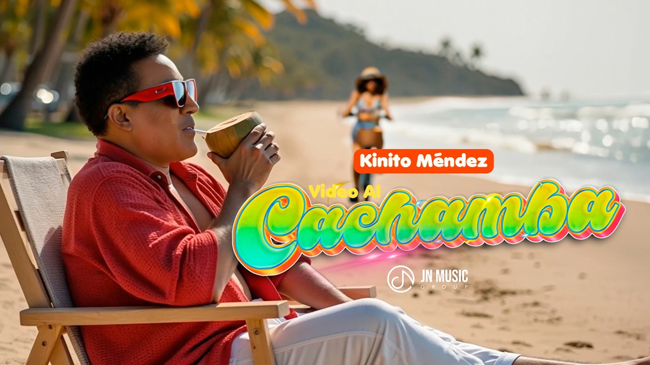 Cachamba 🌴 😎 - @KINITOMENDEZOFFICIAL 🤪 (AI Music Video)