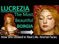 LUCREZIA BORGIA: Was She Really That Beautiful?- In Real Life- Mortal Faces