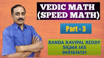 VEDIC MATHS (SPEED MATHS) - 3 FOR YOUNG MATHEMATICIANS by Banda Ravipal Reddy, SIGMA IAS