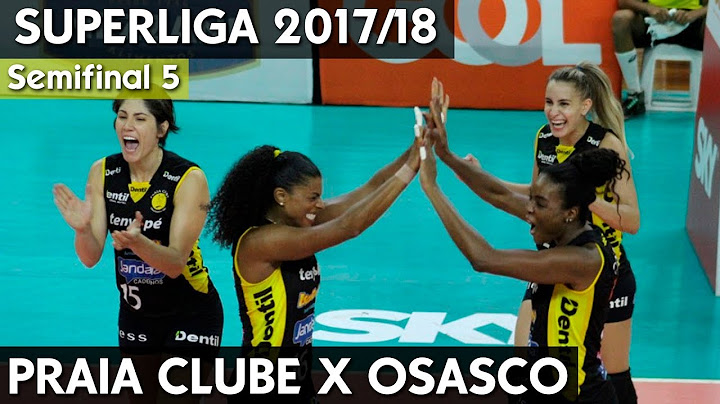 PRAIA CLUBE X OSASCO JOGO 5 HD | SEMIFINAL SUPERLIGA 17/18