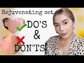 REJUVENATING SET DO'S AND DON'TS! MUST WATCH BAGO MAGREJUV!