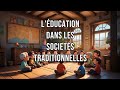 Une Dissertation Animé Sur L ÉDUCATION DANS LES SOCIÉTÉS TRADITIONNELLES