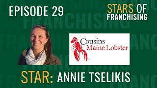 Stars of Franchising  Annie Tselikis, Cousins Maine Lobster Alumna