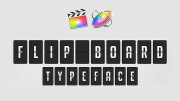 Flip Board - Animated Typeface for FCPX and Apple Motion 5