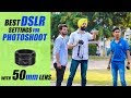 DSLR Settings with 50mm lens for Photoshoot | Step by Step in Hindi