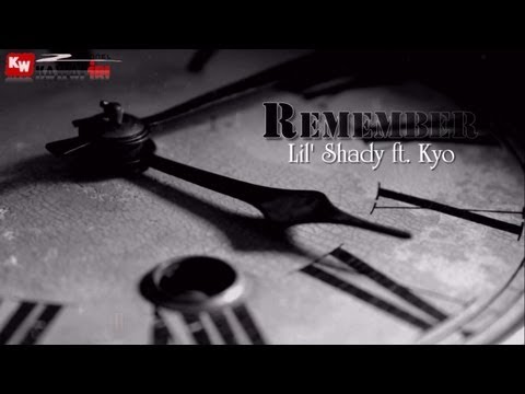 Video Remember - Lil' Shady ft. Kyo [ Video Lyrics ] - youtube
