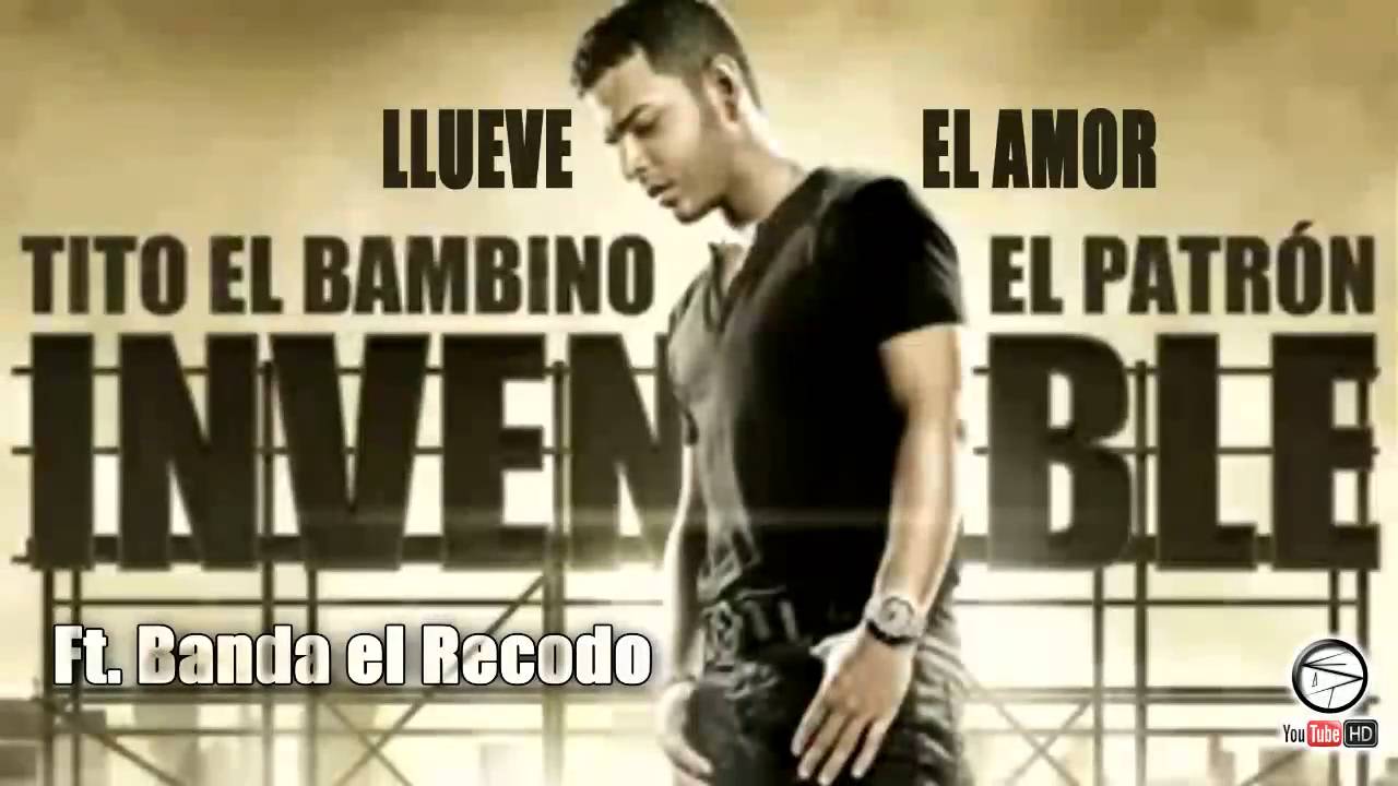 Tito el Bambino Ft. Banda el Recodo Llueve el Amor [Remix