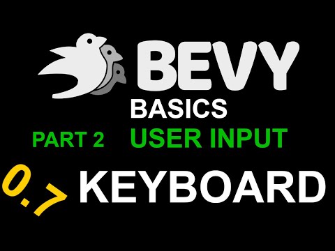 Bevy Baiscs #9.1 UserInput Keyboard