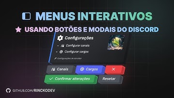 Conceito de menus interativos no seu bot com botões e modais - discord.js v14