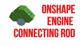 Onshape Beginner Tutorial | Engine Piston Assembly| Engine Assembly | Assembly Part 2