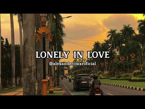 LAGU ACARA REGGAE LONELY IN LOVE 2024 | ALEXANDER RMXR🌴