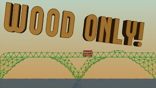 Poly Bridge Steam Levels! Challenging Wood Bridge (Poly Bridge Steam Workshop)