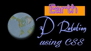 Rotating Earth 3D Animation Using HTML & CSS ||CSS Rotating Earth in 3D