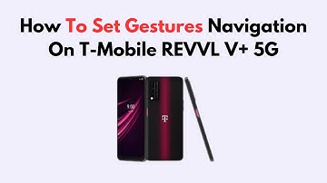 How To Set Gestures Navigation On T-Mobile REVVL V+ 5G