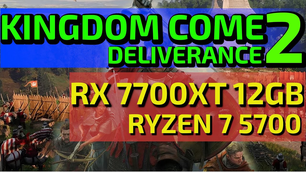 KINGDOM COME: DELIVERANCE II | RX 7700 XT 12GB + RYZEN 7 5700 | FullHD 1080p | LOW + ULTRA NATIVE