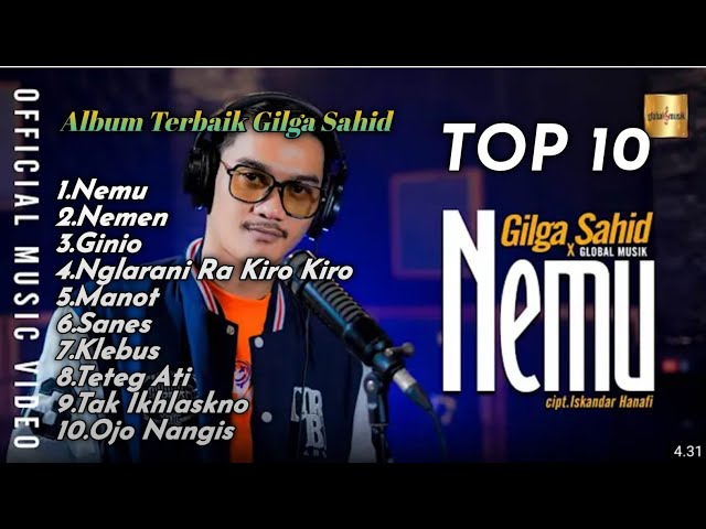 Gilga Sahid Full Album Terbaru 2023 #nemen #gilgasahid class=