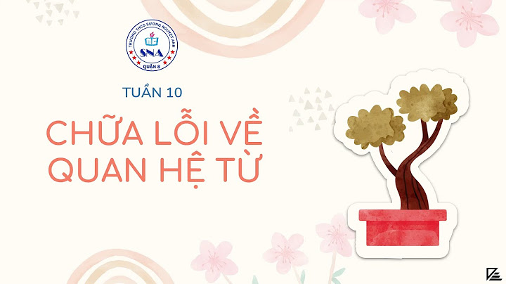 Chữa lỗi về quan hệ từ lớp 7