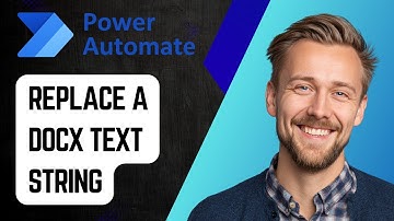 How to Replace a DOCX Text String Using Power Automate | Step-by-Step Tutorial 2025