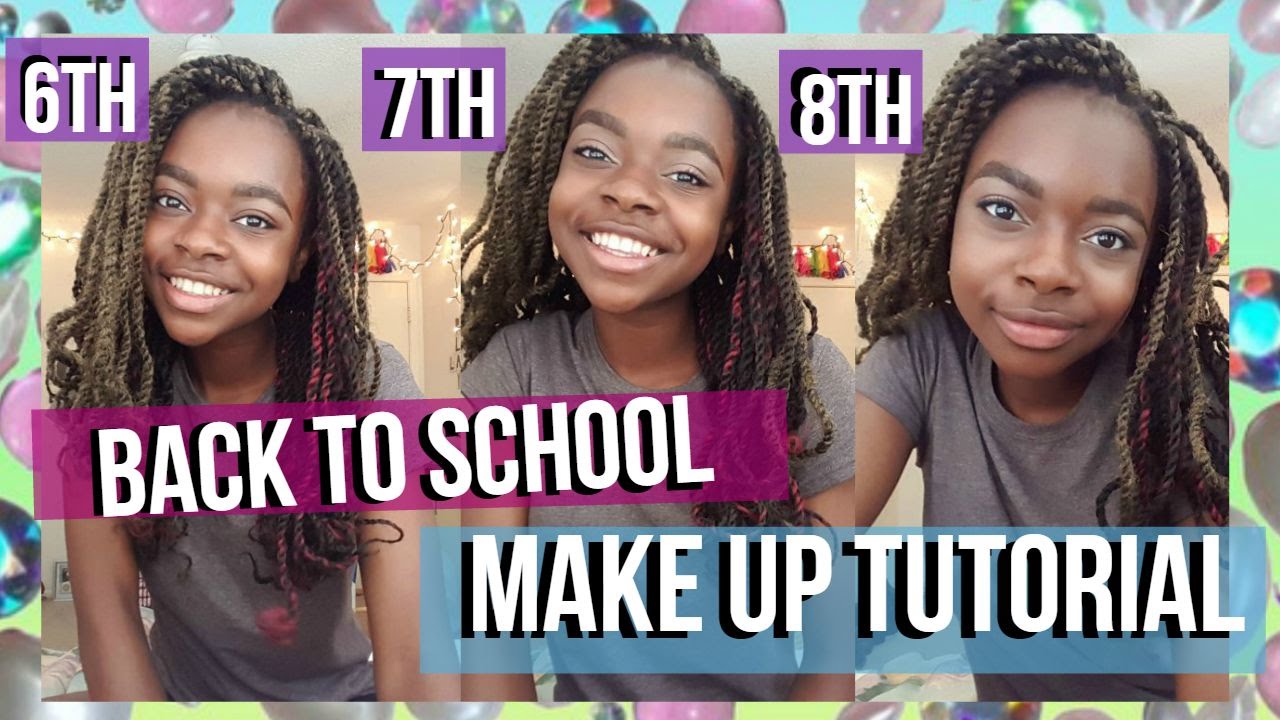 6th 7th 8th Grade Makeup Tutorial Tips