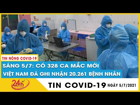 Sáng 5/7 Việt Nam thêm 328  ca Covid-19, riêng TP.HCM và Đồng Tháp 275 bệnh nhân,Bình Dương báo khẩn