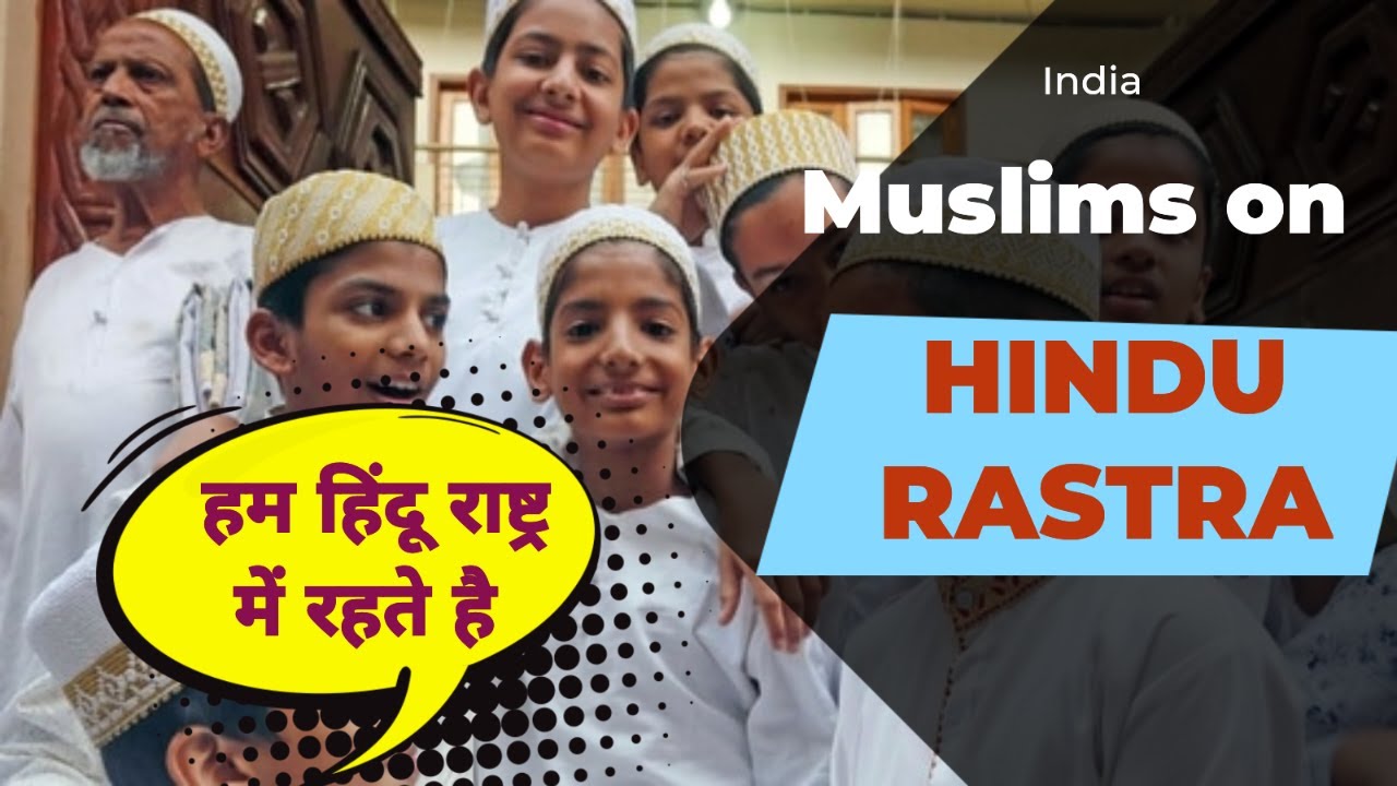Islamic debate view -Indian Muslims on HINDU RASTRA