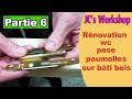 Comment poser des paumelles sur bâti bois, rénovation wc. partie 6 #107