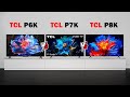 TCL P6K vs P7K vs P8K: Full Comparison | Which TCL TV Offers the Best Value in 2025?