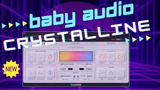 "Crystalline: My Absolute Favorite  Algorithmic Reverb by Baby Audio"