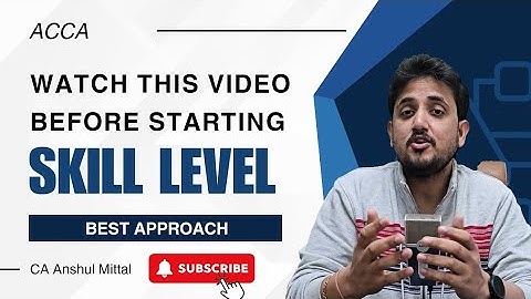 MUST WATCH | Before starting your ACCA Skill Level | Best sequence for ACCA Skill Level