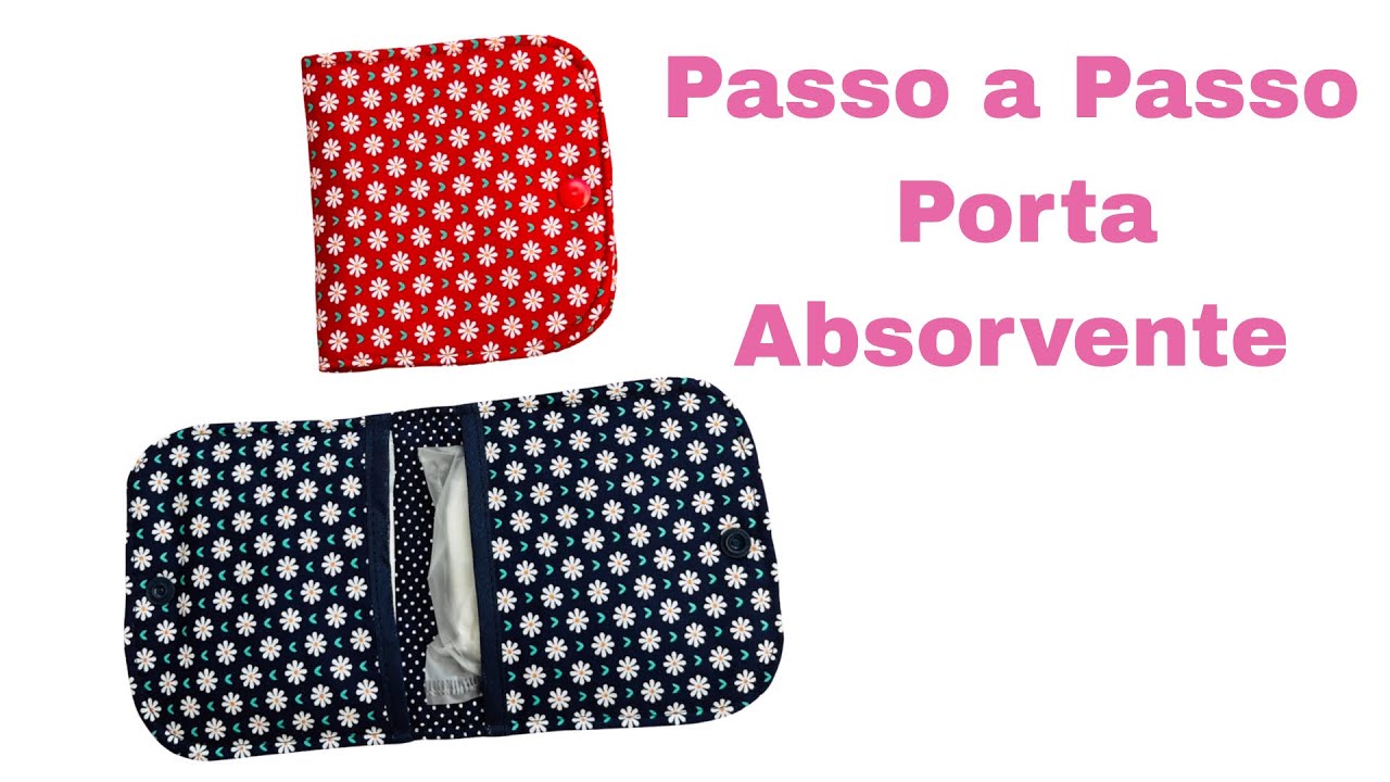 Porta Absorvente Tutorial Passo a Passo