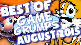 BEST OF Game Grumps  Aug. 2015