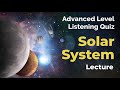 Advanced Level Listening Quiz: Solar System