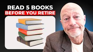 Want To Retire In The Next 5 Years? Read These 5 Books