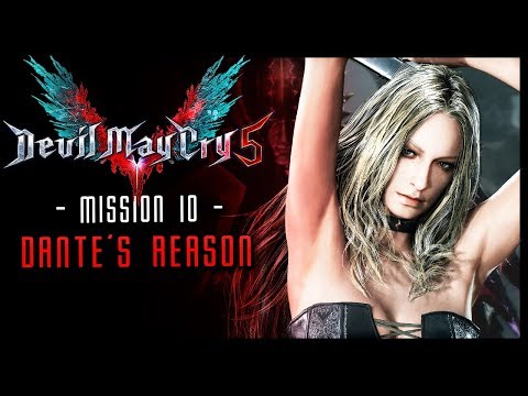 Devil May Cry 5 Walkthrough Part 10 Dante&rsquo;s Reason! (PS4 Pro Gameplay)