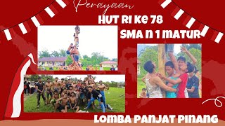 Lomba Panjat Pinang || HUT RI 78 || SMA N 1 MATUR