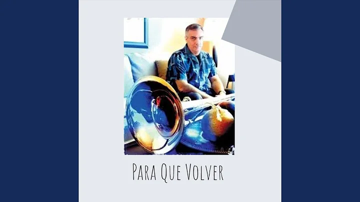 Para Que Volver