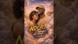 ALIFA BOY NDOTO ZANGU AUDIO 