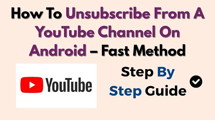 How To Unsubscribe From A YouTube Channel On Android – Fast Method