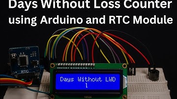 Days Without Loss Counter using Arduino and RTC Module