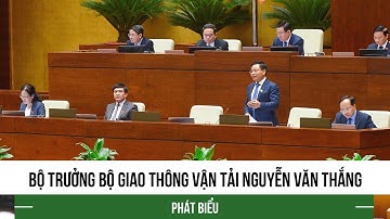 Bộ trưởng Bộ Giao thông vận tải Nguyễn Văn Thắng phát biểu