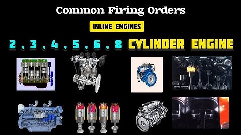 Firing Order | Inline Engines firing orders  2 , 3 , 4 , 5 , 6 , 8 Cylinder Engine
