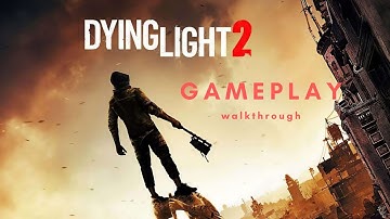 DYING LIGHT 2 Walkthrough Gameplay Part 2 - INTRO (FULL GAME)